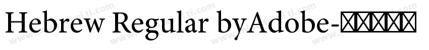 Hebrew Regular byAdobe字体转换